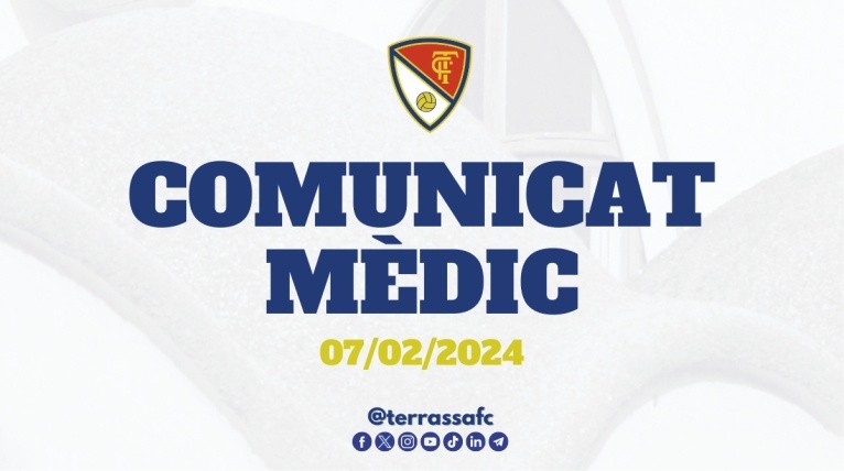 Comunicat m&egrave;dic del Terrassa FC, 07/02/2024