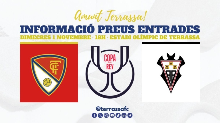 Informaci&oacute; sobre les entrades del Terrassa FC-Albacete Balompi&eacute; de Copa del Rey