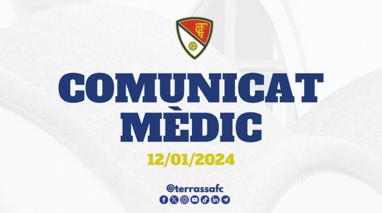 Comunicat m&egrave;dic del Terrassa FC, 12/01/2024