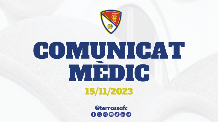 Comunicat mèdic del Terrassa FC, 15/11/2023