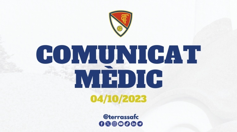 Comunicat m&egrave;dic del Terrassa FC, 04/10/2023