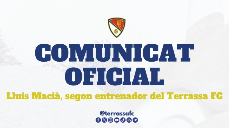 Comunicat oficial: Llu&iacute;s Maci&agrave;, segon entrenador del Terrassa FC