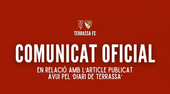 Comunicat oficial: En relaci&oacute; amb l'article publicat avui pel 'Diari de Terrassa'