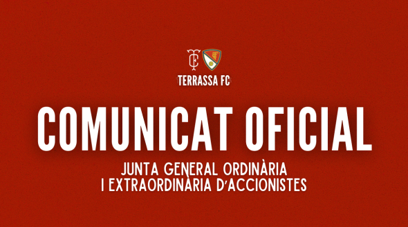 Comunicat oficial: Junta General Ordin&agrave;ria i Extraordin&agrave;ria del Terrassa FC